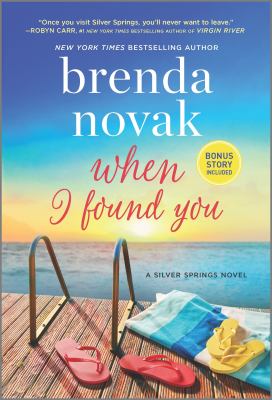 When i found you A silver springs novel.
