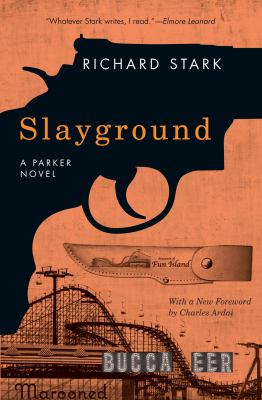 Slayground A parker novel.