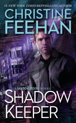 Shadow keeper A shadow riders novel series, book 3.