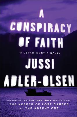 A conspiracy of faith A department q novel: a department q novel series, book 3.