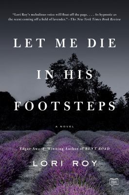 Let me die in his footsteps A novel.