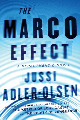 The marco effect A department q novel: a department q novel series, book 5.
