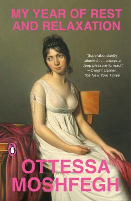 My year of rest and relaxation A novel.