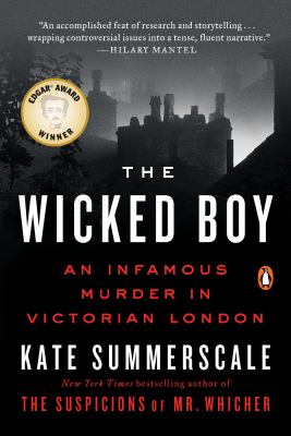 The wicked boy An infamous murder in victorian london.