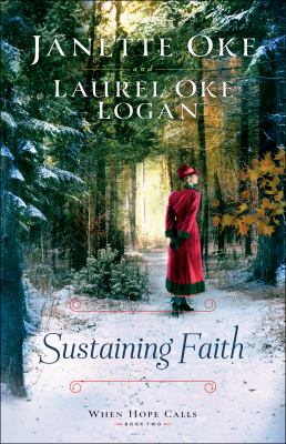 Sustaining faith When hope calls series, book 2.