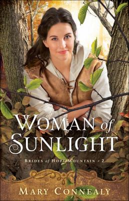 Woman of sunlight Brides of hope mountain series, book 2.