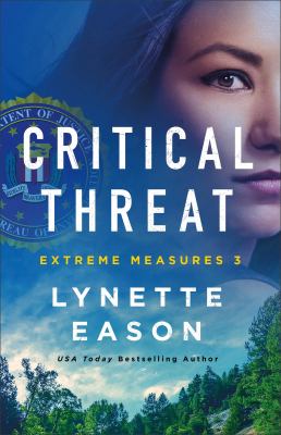 Critical threat Extreme measures series, book 3.