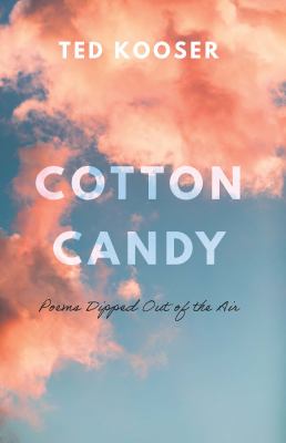 Cotton candy Poems dipped out of the air.