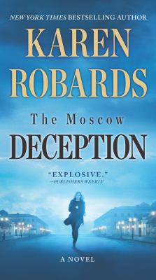 The moscow deception A novel.
