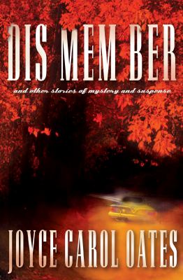 Dis mem ber And other stories of mystery and suspense.