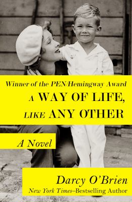 A way of life, like any other A novel.