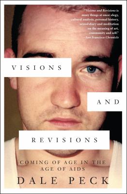 Visions and revisions Coming of age in the age of aids.