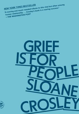 Grief is for people