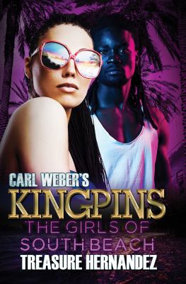 Carl weber's kingpins The girls of south beach.