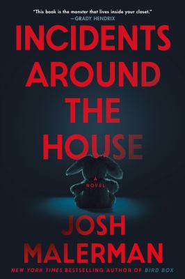 Incidents around the house A novel.