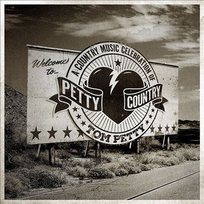 Petty country : a country music celebration of Tom Petty.