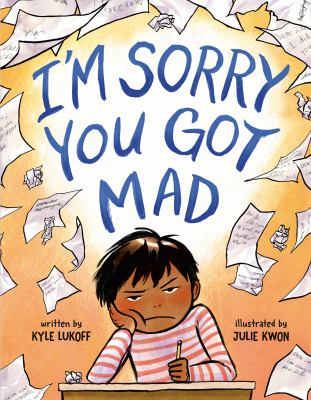 I'm sorry you got mad 
