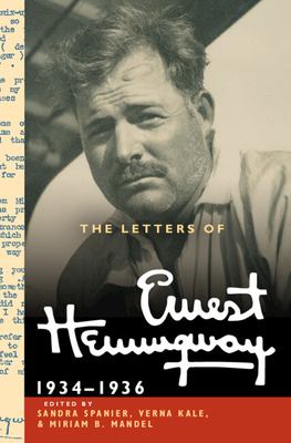 The letters of Ernest Hemingway. Volume 6, 1934-1936 and appendix of earlier letters 