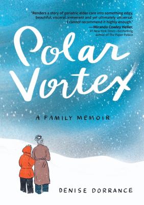 Polar vortex : a family memoir 