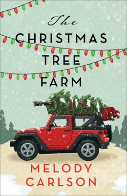 The Christmas tree farm : a Christmas novella 
