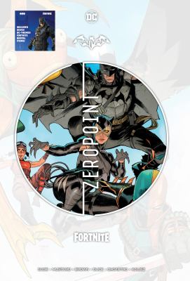 Batman/Fortnite : zeropoint 