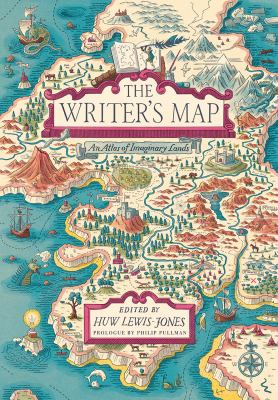 The writer's map : an atlas of imaginary lands 