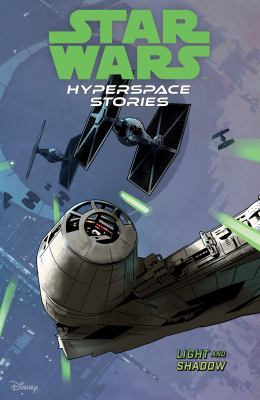 Star Wars. Vol. 3. Hyperspace Stories : Light and Shadow