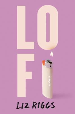 Lo fi : a novel 