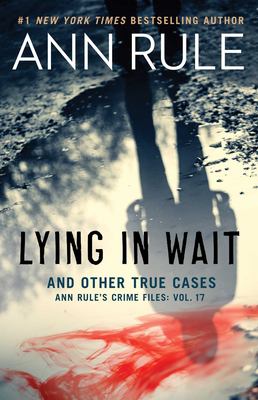 Lying in wait and other true cases 