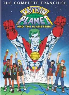 Captain Planet and the Planeteers : the complete franchise 