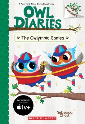 The owlympic games A branches book (owl diaries #20).