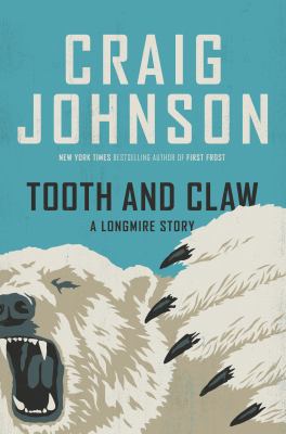 Tooth and claw : a Longmire story 