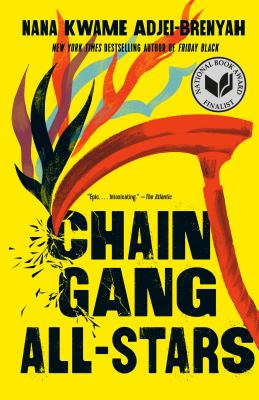 Chain-gang all-stars [GRPL Book Club] : a novel 