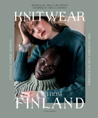 Knitwear from Finland : stunning Nordic designs for clothing and accessories 