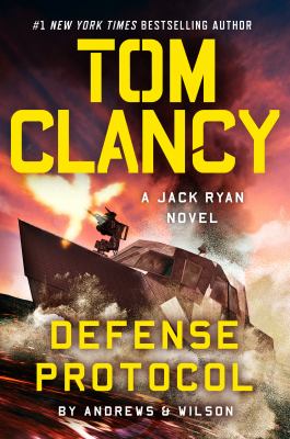 Defense protocol : a Jack Ryan novel 