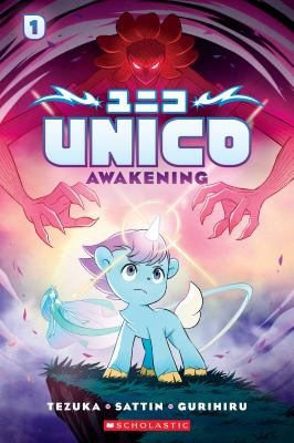 Unico. volume 1 Awakening.