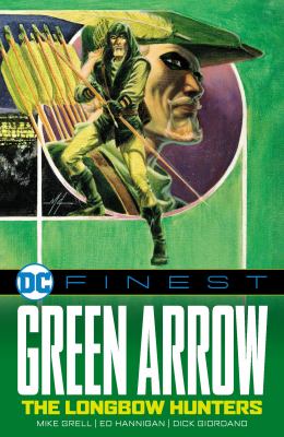 Green Arrow. The longbow hunters 