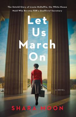 Let us march on : a novel 