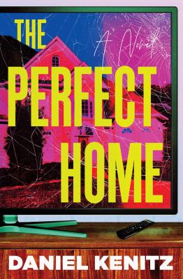 The perfect home : a novel 