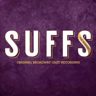 Suffs : original Broadway cast recording 