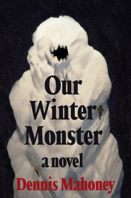 Our winter monster : a novel 