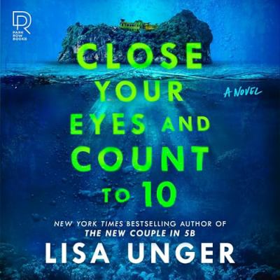 Close your eyes and count to 10 : a novel 