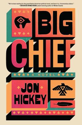 Big chief : a novel 
