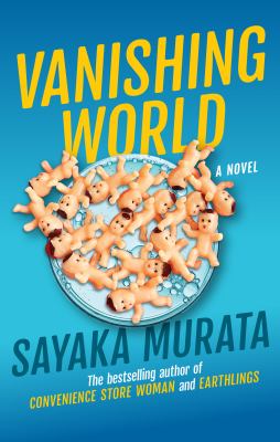 Vanishing world : a novel 