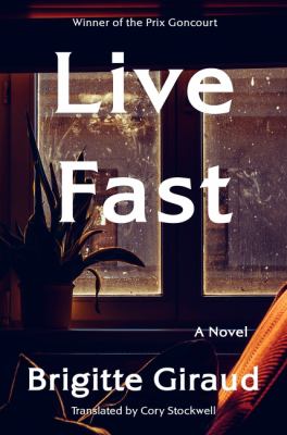 Live fast : a novel 