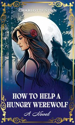 How to help a hungry werewolf 