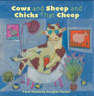 Cows and sheep and chicks that cheep : farm poems 
