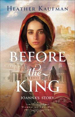 Before the King : Joanna's Story