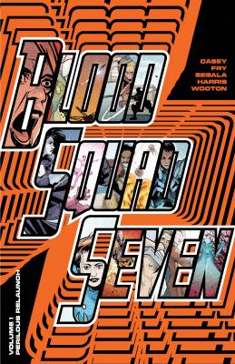 Blood Squad Seven. Volume 1