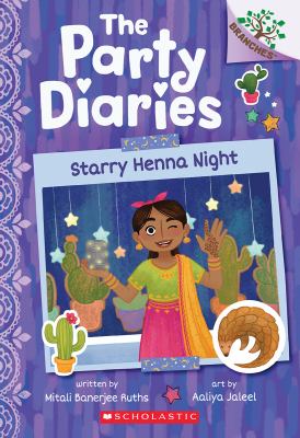 The Party Diaries: Starry Henna Night: A Branches Book